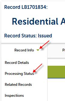 Processing Status Under the Record Info heading, clicking the Processing Status will show each step in the process of permit issuance.