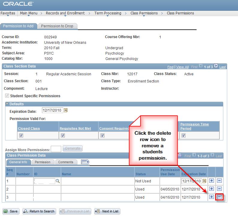 Remove Class Permissions 9 Step 1. Step 2. Step 3. Navigate to the Class Permissions page. Locate the student ID and name in the Class Permission Data section.