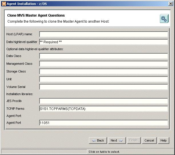 Using the Console to Install Master Agents Figure 17 Clone MVS Master Agent Questions dialog box 8.