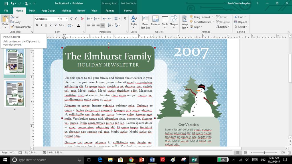 With the Holiday Family Newsletter Template, the text boxes and designs are created for you. The text and photos just need to be replaced with your personal information. 4.