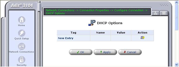 6. A DHCP Option needs to be configured so the DHCP Server can supply the IP address of the TFTP server in the DHCP request. To configure a new DHCP Option, click on the New Entry link in the table.
