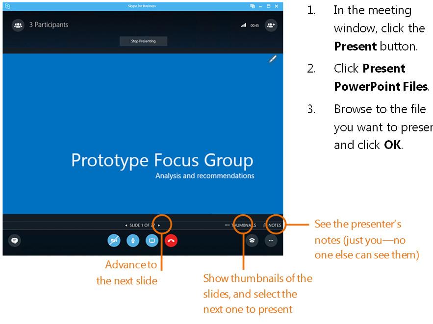 Share a PowerPoint presentation 1. In the meeting window, click the Present button. 2. Click Present PowerPoint Files. 3.