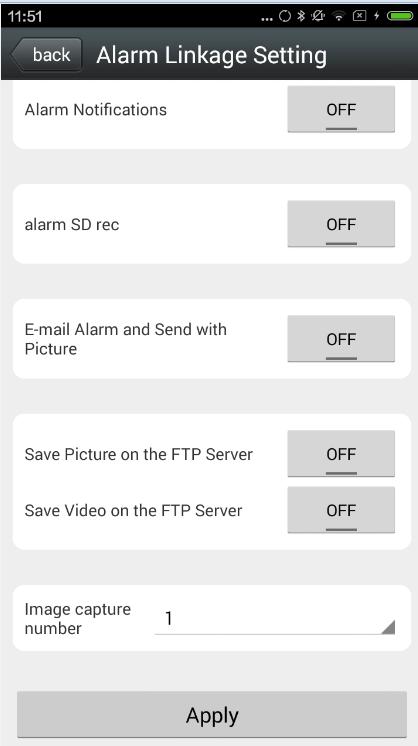 Alarm Linkage Alarm Notifications Click ON,open alarm Notifications; SD Card record while alarm Choose on, means the alarm video will save to SD Card; Email alarm and send pictures Choose on,