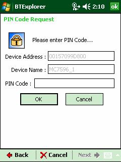 Using Bluetooth 5-23 Figure 5-25 Connection Favorite Options Window 6. In the PIN Code field, enter the PIN code. 7. Tap OK. The Pairing Status window displays. Figure 5-26 Pairing Status Window 8.