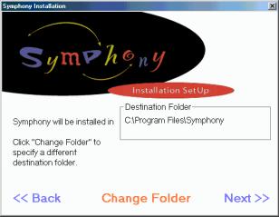 Symphony Software Installation Steps Follow these steps to install the Symphony software using the Symphony Installation Set Up wizard: 1.