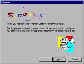 5. Symphony Composer Installation Wizard The installation of a cordless network that includes a Symphony Cordless Modem occurs in three phases: Phase 1:Install the Symphony Cordless Modem and a