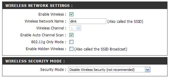 Enable Wireless: Wireless Network Name: Wireless Channel: 802.11g Only Mode: Enable Hidden Wireless: Wireless Security Mode: Check the box to enable the wireless function.