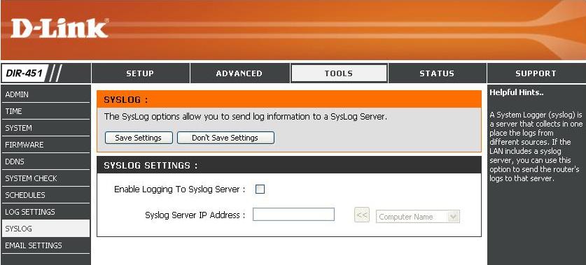 Section 3 - Configuration Syslog The DIR-451 router keeps a running log of events and activities occurring on the router. You may send these logs to a SysLog server on your network.