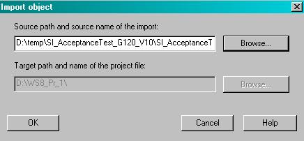 Use "Browse" to select the directory in which the "SI_AcceptanceTest_G120_V11.zip" was extracted previously.