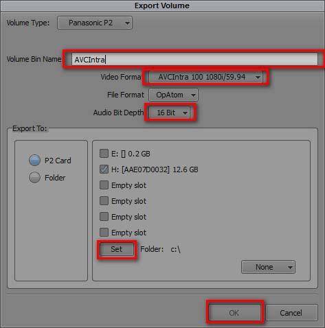 4. Select P2 card slot or Folder. Press Set button to specify folder for export. Select Video Format and File Format you wish, and then click OK.
