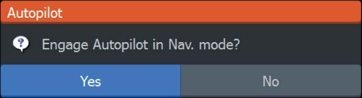 - If you reject this request, you can later start NAV mode from the Autopilot Controller. 3. Accept the required course change to activate NAV mode.