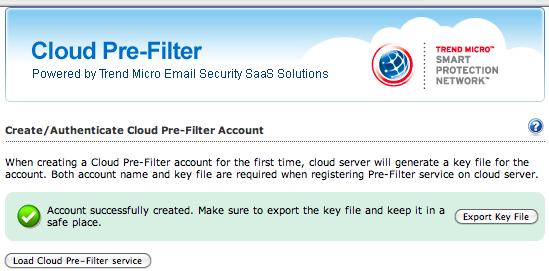 Figure 7 After Creating a Cloud Pre-Filter Account It is recommended that you export the key file