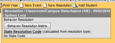 9. Click New Resolution 10. Click Behavior Resolution Matrix button 11. Once you are finished with this section, the Behavior Referral is not complete.