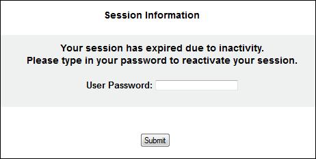 Accessing RxSentry Session Timeouts Session timeouts occur after fifteen (15) minutes of system inactivity, and the following message is displayed: Perform one of the following actions: If you wish