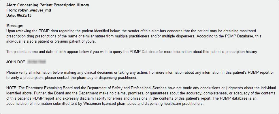 Accessing PDMP Data Once you click Submit, a window similar to the following is displayed: The alert is submitted to WI PDMP staff for review, and the submitted alert is displayed in your Alert Queue