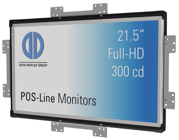 Data Display Group POS-Line monitor 21.5 inch - September 2017 Page 2 Robust industrial monitor with 21.5 (54.7 cm) full-hd display and various options for controller, PC, bezels, glasses and touch.