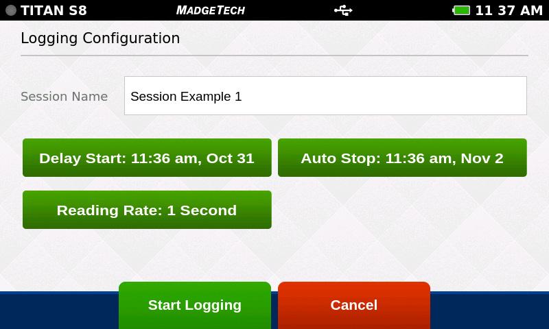 Review Session Details and Start Logging Once the user selects a Session Name, Start Time, Stop Time and Reading Rate, the screen will look similar as it does below.