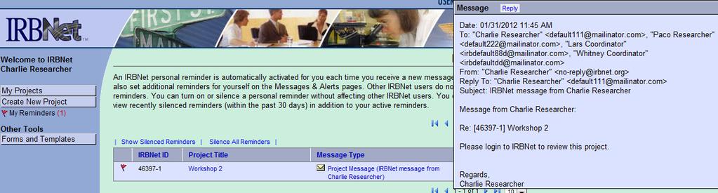 To reply to an email in IRBNet, click on the information in the Message Type field. This will show you the email message.