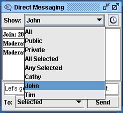 Chapter 5 The Direct Messaging Window Show drop-down menu Use the menu to select which messages you would like to view Select Public to view only the messages that were sent to everyone.