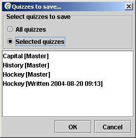 Quiz file Quiz results file 2. Select one of the options: All quizzes or Selected quizzes. If you choose, All quizzes - all the quizzes in the list will be saved to one file.