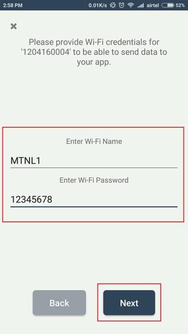 Please enter Wi-Fi information and then press Next. Note: a) You need to provide both SSID and password for your Wi-Fi.