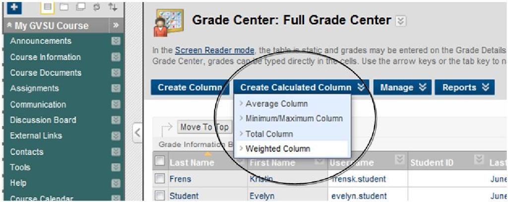 Weighted Column A Weighted Column calculates and displays a grade for a selected number of Columns based upon each column's respective worth of the total grade.