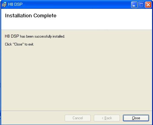 7 8. Windows XP: complete the installation procedure, then select CLOSE to exit the installation; Windows Vista: complete the installation procedure, then select CLOSE to exit the installation;