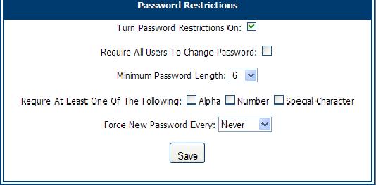 3. To require users to adhere to password rules, select the Turn Password Restrictions On check box. 4.