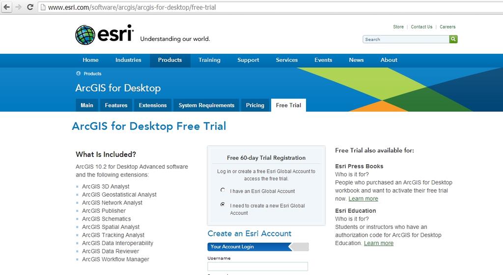 Installing and Activating ArcGIS Step 1. Registering and Downloading from www.esri.com Free 60-day trials of ArcGIS 10.2.