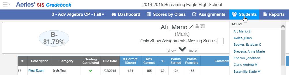 SCORES BY STUDENT To enter scores by student, select Scores by Student from any of the dashboard views.