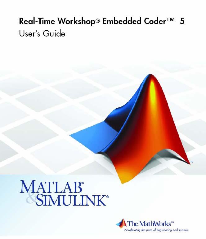 Certified Code Generation with Real-Time Workshop Embedded Coder TM Version 5.