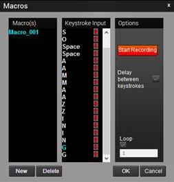 Double click on the macro to rename it. Click Start Recording to create your macro script. You may create scripts up to 47 characters long.