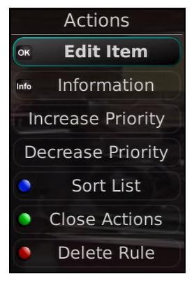 Series Rules Actions To view the available Actions, press the Green button on the remote control. The Actions list displays on the right side of the screen.