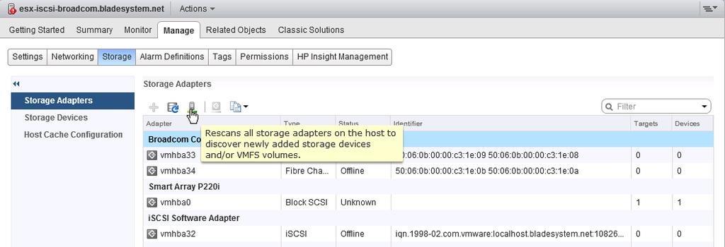 Adding a FCoE volume under VMware ESX Under VMware vsphere, volumes are not automatically detected and