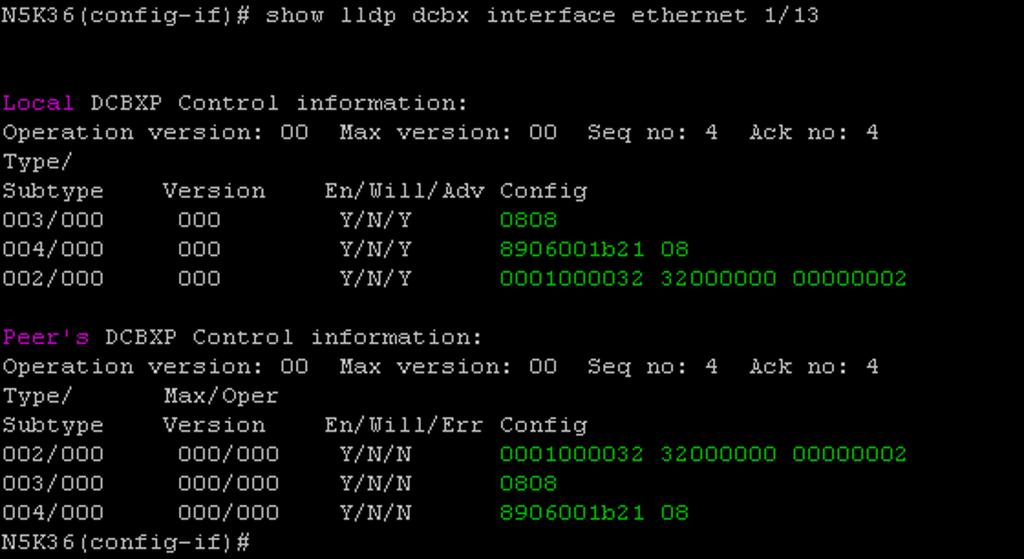 show lldp dcbx interface Ethernet 1/13 o This command allows you to check the