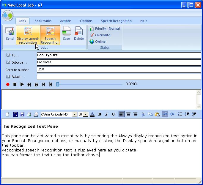 The Recognized Text Pane The text correction and editing features supplied with Dragon NaturallySpeakingâ are enabled in the Recognized Text Pane.