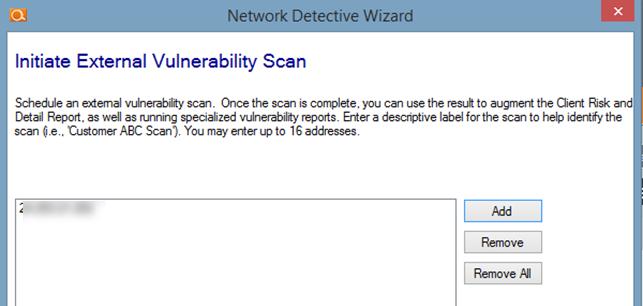 Network Detective PCI Compliance Module without Inspector User Guide Tip: You can initiate the External Vulnerability Scan before visiting the client s site to perform the data collection.
