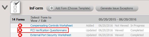 Tip: See "Time Savings Tip to Reduce Survey and Worksheet Data Input Time" on page 95 for helpful time-saving features when using InForm.