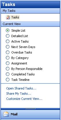 Viewing Tasks As with all Outlook folders Tasks can be viewed in many different ways: Click here to activate a different view/layout.