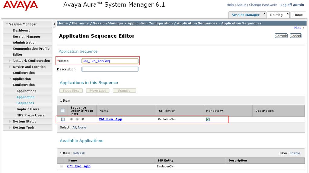 6.11. Administer Application Sequence for Avaya Aura Communication Manager From the left-hand menu, navigate to Session Manager Application Configuration Application Sequences and click on New to