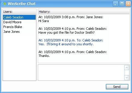 WinScribe Chat WinScribe provides an instant messaging system that enables you to exchange messages with other typists.