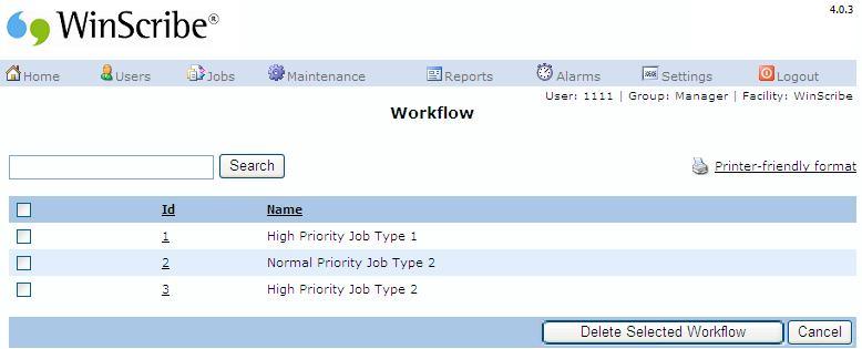 WinScribe Web Manager Guide 3. To find a workflow enter your criteria in the Search field and click the Search button.