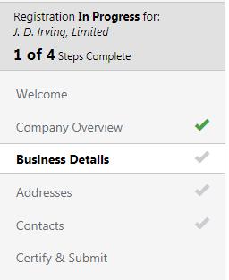 Step 3: Provide details about your business Once you have completed the initial registration page, an email is sent to the address you provided during setup.