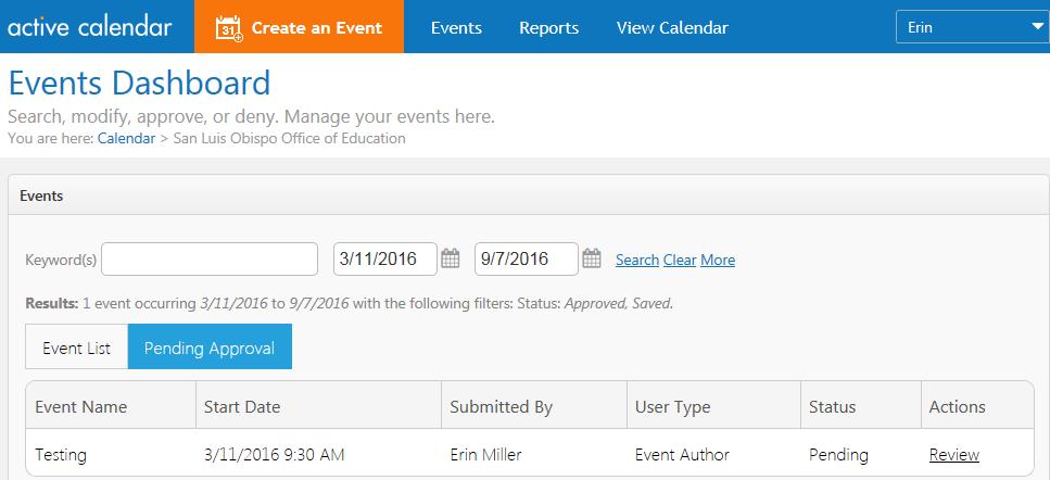 Deleting UNAPPROVED (or Pending ) Events Individual Events: 1) If you have created an event that has not yet been approved, you can go to your Events Dashboard by clicking on Events at the top.
