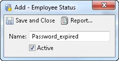 Step 3 Select Employee Statuses from the Admin menu (Figure 12-10). Figure 12-10 Employee Statuses Window Step 4 Create a new employee status entry. a. Click Add. b.