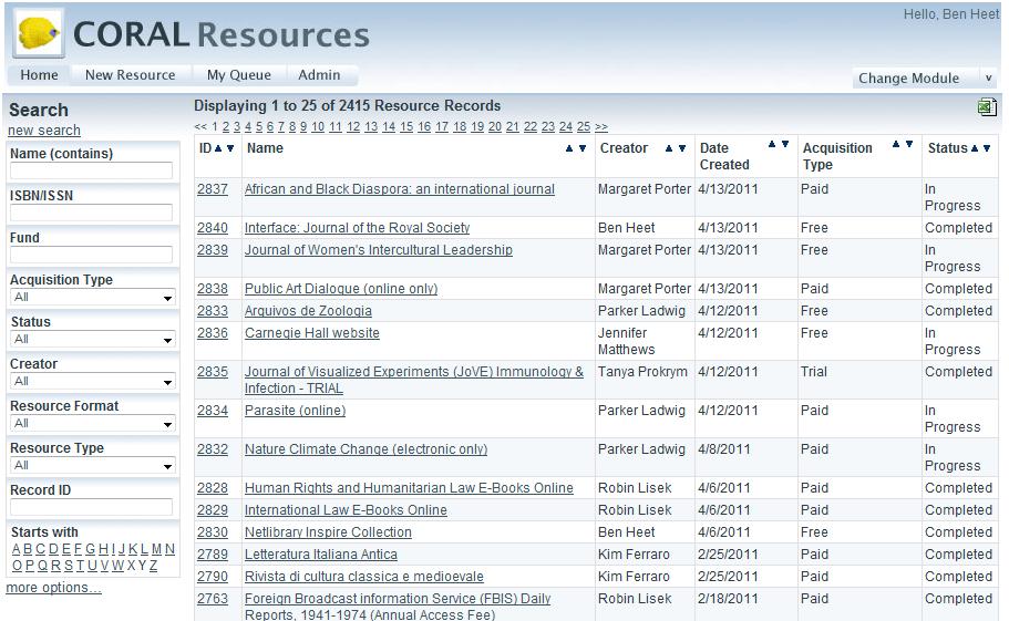 CORAL Resources Module User Guide About CORAL Resources A component of Hesburgh Libraries locally developed ERM, CORAL Resources aids in the management of the electronic resource workflow from the
