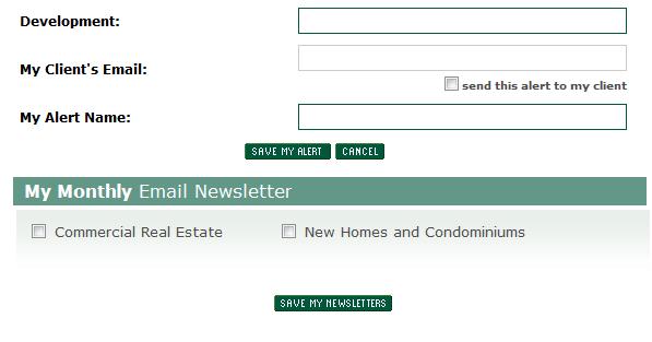 Setting Up My Monthly Newsletter Monthly newsletters can be sent to your inbox containing information on New Developments and Coming Soon Projects.