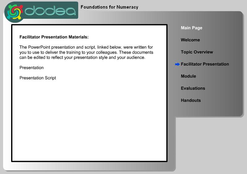When planning your presentation, you should start on the Facilitator Presentation Materials page. On this page, you ll find a Word document containing a written presentation script.