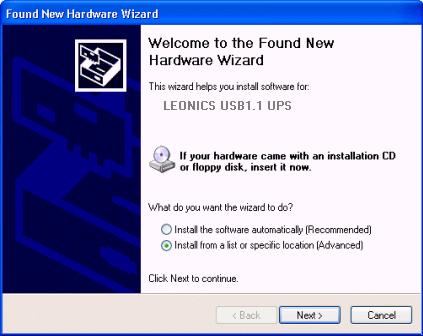 2) Add New Hardware Wizard dialog box is shown and new hardware has been found is LEONICS USB1.1UPS or LEONICS USB2.0UPS. Select the second option, Install from a list or specific location (Advanced).
