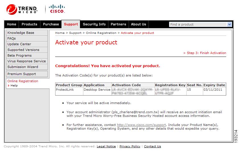 Deploying Cisco ProtectLink Endpoint Activating ProtectLink Endpoint 2 STEP 5 Verify that the details are correct. A message appears if the details need to be corrected.